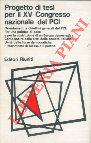 - - Progetto di tesi per il XV Congresso nazionale del PCI.