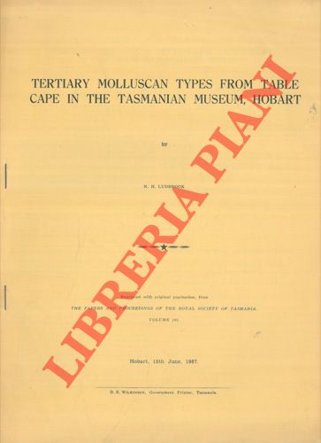LUDBROOK N. H. - - Tertiary Molluscan types from Table Cape in theTasmanian Museum, Hobart.