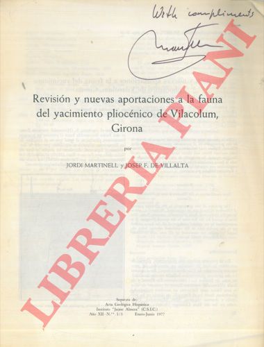 MARTINELL Jordi - DE VILLALTA Josep P. - - Revision y nuevas aporaciones a la fauna del yacimiento pliocenico de Vilacolum, Girona.