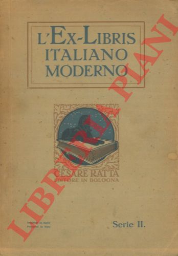 RATTA Cesare - - L'ex-libris italiano moderno. 100 disegni di 35 artisti. (Serie II).