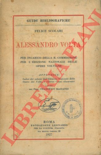 SCOLARI Felice - - Alessandro Volta