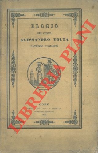 - - Elogio del conte Alessandro Volta patrizio comasco.