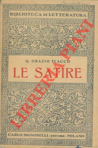 ORAZIO Flacco Quinto  - - Le satire. 