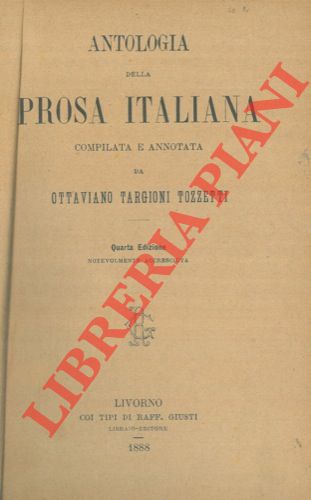 TARGIONI TOZZETTI Ottaviano - - Antologia della prosa italiana.