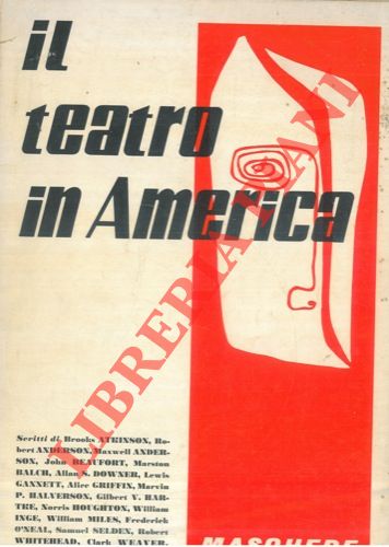 - - Il teatro in America.
