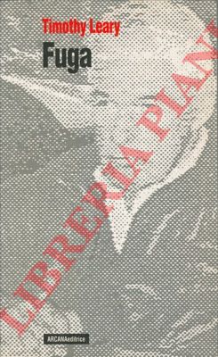 LEARY Timothy - - Fuga.