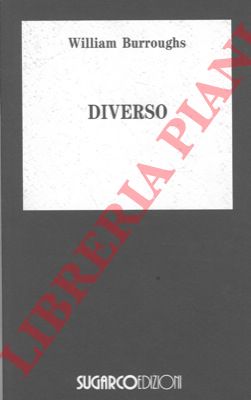 BURROUGHS William - - Diverso.