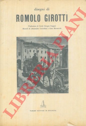 (CIAPPEI Carlo Giorgio - CERVELLATI Alessandro - MARZOCCHI Gino) - - Disegni di Romolo Girotti.