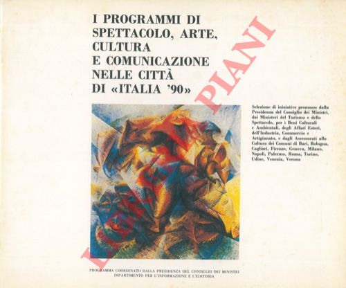 (CETERONI Laura) - - I programmi di spettacolo, arte, cultura e comunicazione nelle citt di 'Italia '90' .