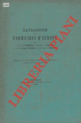 EMERY C. - FOREL A. - - Catalogue des Formicides d'Europe.