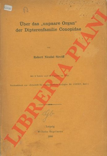 STREIFF Robert Nicolai - - Uber das 'unpaare Organ' der Dipterenfamilie Conopidae.