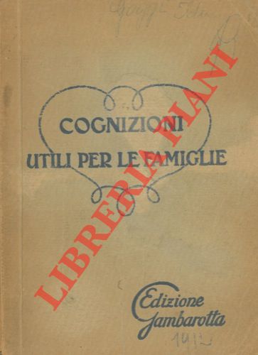 - - Cognizioni utili per le famiglie.