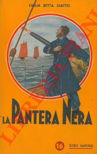 DIATTO Emilia Betta - - La pantera nera. Avventure sul fiume azzurro. Seconda edizione.