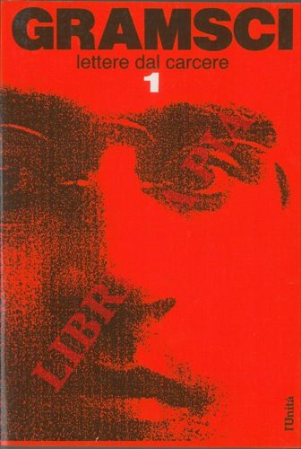 GRAMSCI Antonio - - Lettere dal carcere.