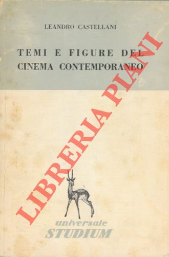 CASTELLANI Leandro - - Temi e figure del cinema contemporaneo.