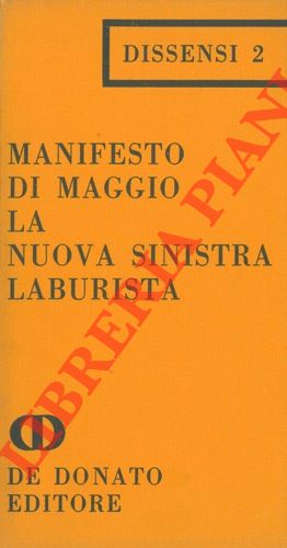 - - Manifesto di maggio. La Nuova Sinistra laburista.