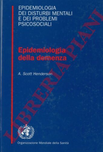 HENDERSON A. Scott - - Epidemiologia della demenza.