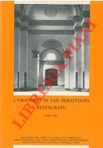 - - L'Oratorio di San Sebastiano restaurato.