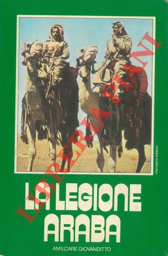 GIOVANDITTO Amilcare - - La legione araba.