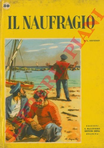 STEVENSON R. L. - - Il naufragio.