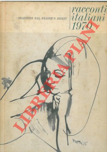 ARBASINO, BENEDETTI, CASSIERI, ecc. - - Racconti italiani 1970.