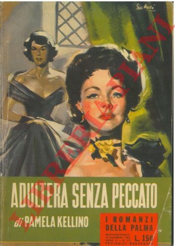 KELLINO Pamela - - Adultera senza peccato.