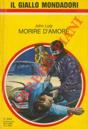 LUTZ John - - Morire d'amore.