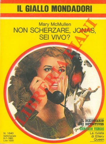 Mc MULLEN Mary - - Non scherzare, Jonas, sei vivo? .