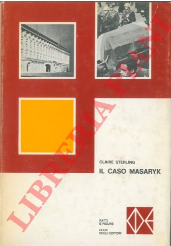 STERLING Claire - - Il caso Masaryk.