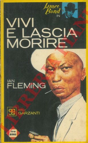 FLEMING Ian - - Vivi e lascia morire.