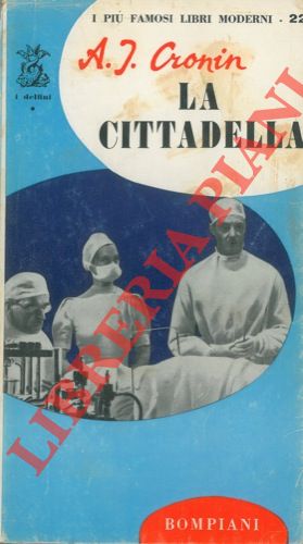 CRONIN Archibald Joseph - - La cittadella.