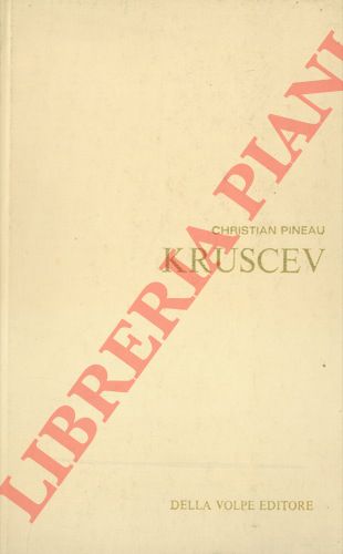 PINEAU Christian - - Kruscev.