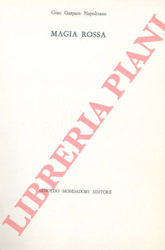 NAPOLITANO Gian Gaspare - - Magia rossa.