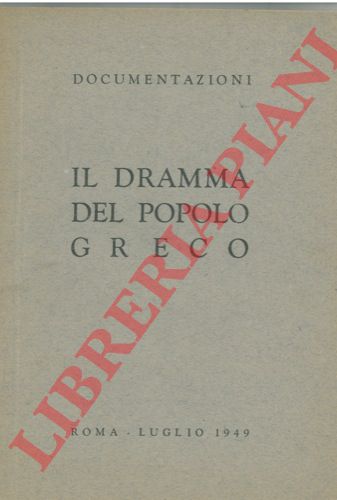 - - Il dramma del popolo greco.