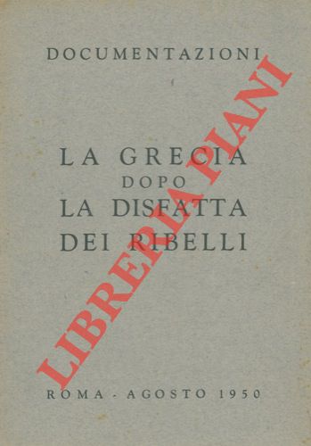 - - La Grecia dopo la disfatta dei ribelli.