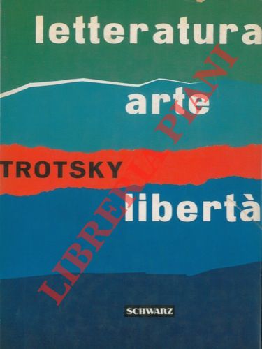 TROTSKY Leone - - Letteratura arte libert.
