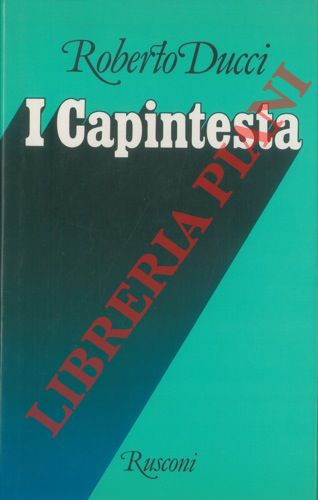 DUCCI Roberto - - I Capintesta.