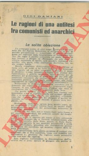 DAMIANI Gigi - - Le ragioni di una antitesi tra comunisti ed anarchici.