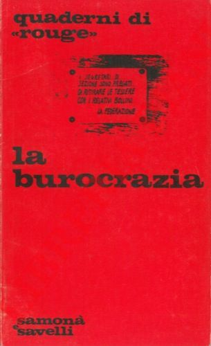 - - La burocrazia.