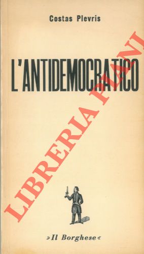 PLEVRIS Costas - - L'antidemocratico.