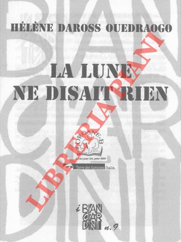 DAROSS QUEDRAGO Hlne - - La lune ne disait rien.