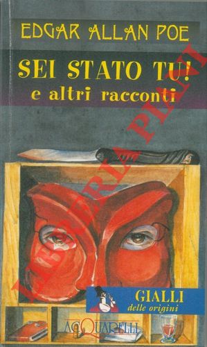 ALLAN POE Edgar - - Sei stato tu! e altri racconti.
