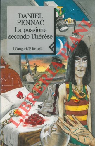 PENNAC Daniel - - La passione secondo Thrse.