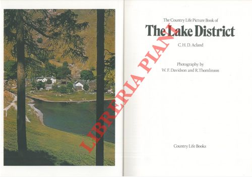 ACLAND C. H. D. - - The Country Life Picture Book of The Lake District. Photography by W. F. Davidson and R. Thomlinson.