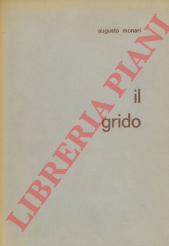 MONARI Augusto - - Il grido.