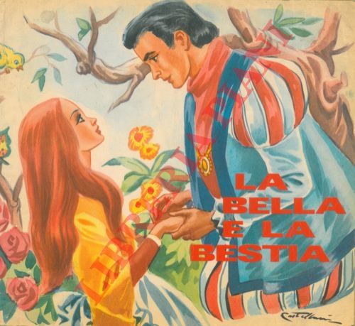 - - La Bella e la Bestia.