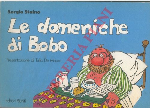 STAINO Sergio - - Le domeniche di Bobo.