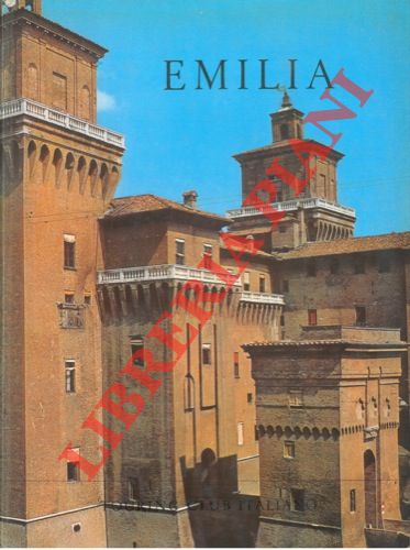 - - Attraverso l'Italia. Emilia.