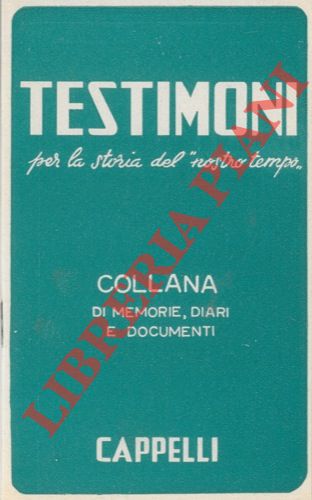 - - Testimoni per la storia del 