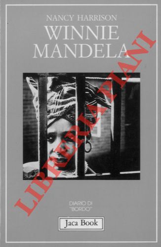 HARRISON Nancy - - Winnie Mandela.